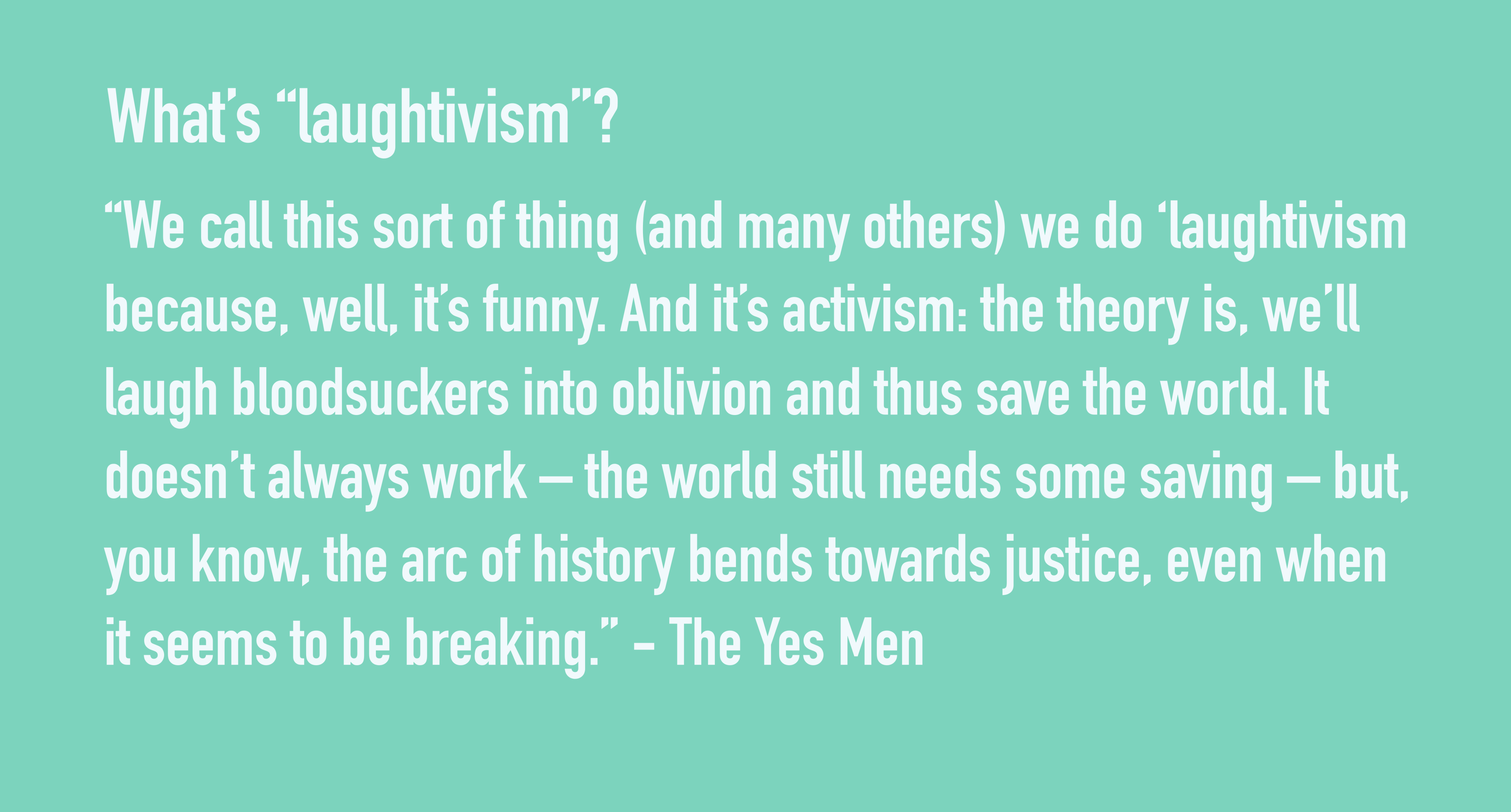 The Yes Men Bertha Foundation